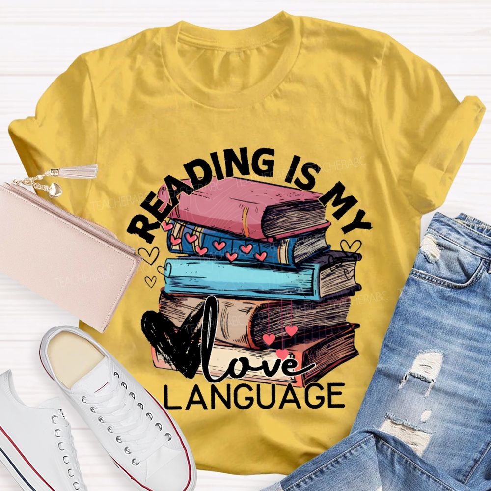 Reading Is My Love Language Hearts And Books Teacher T-shirt