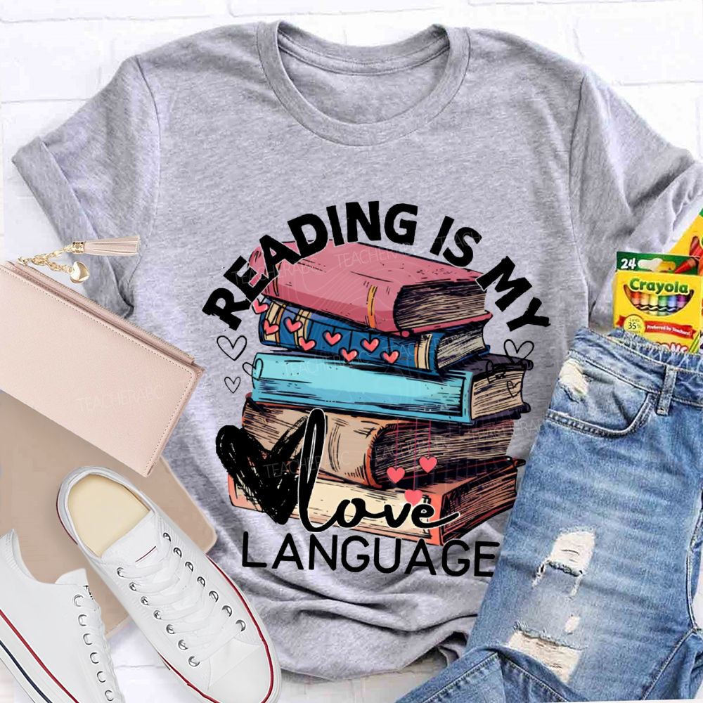 Reading Is My Love Language Hearts And Books Teacher T-shirt