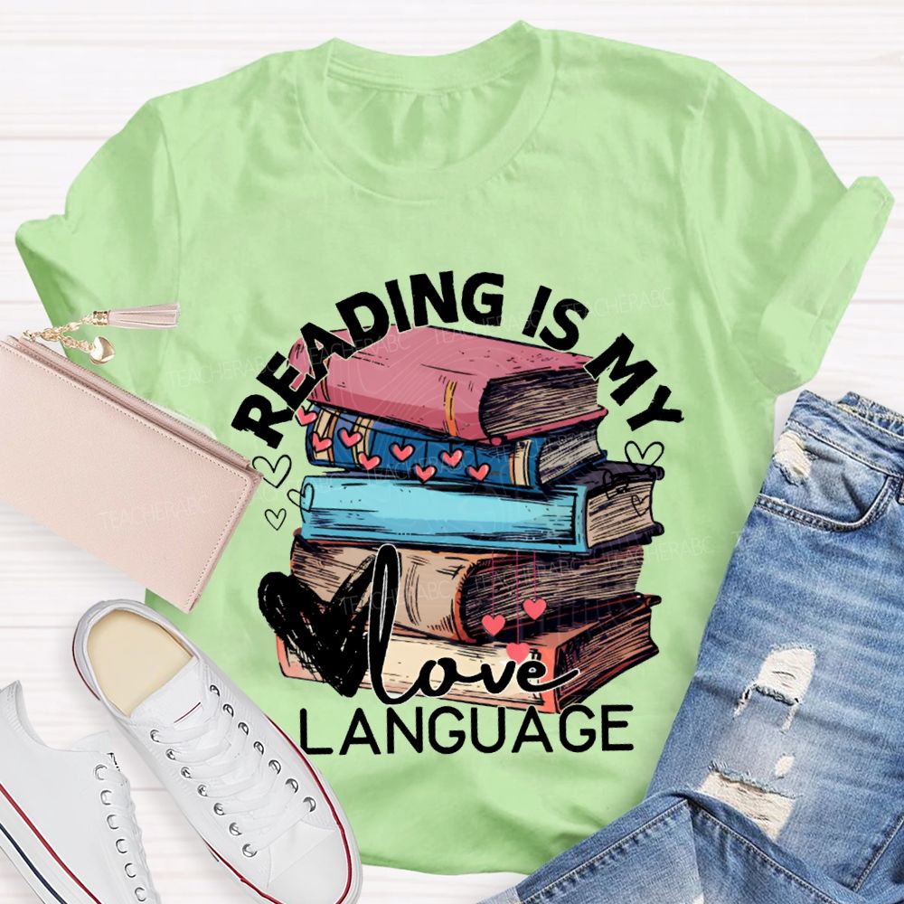 Reading Is My Love Language Hearts And Books Teacher T-shirt