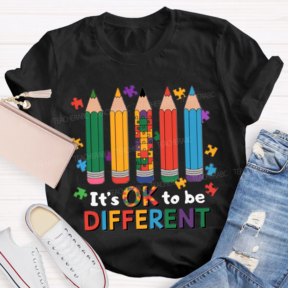 It'S Ok To Be Different Colored Pencils Teacher T-shirt
