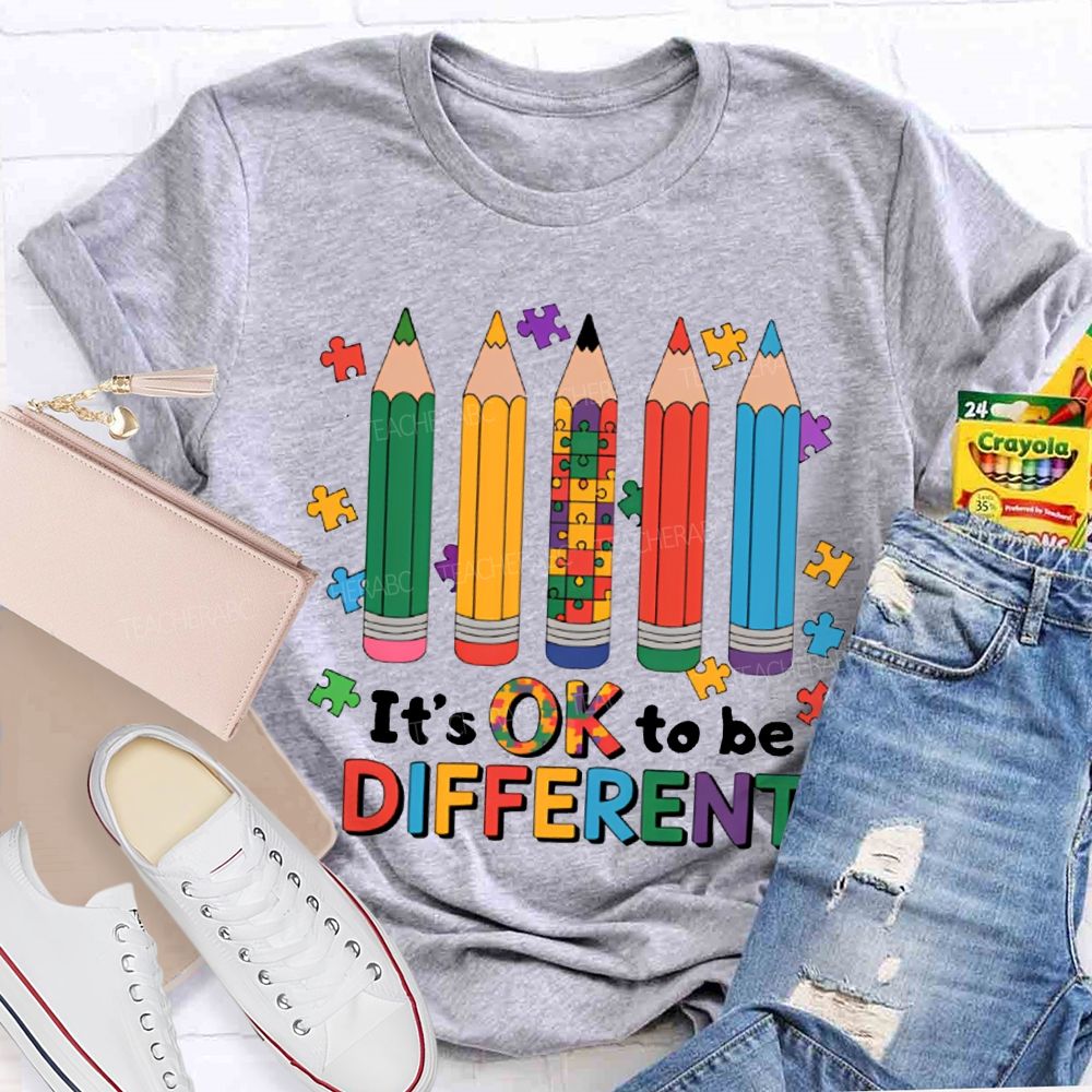 It'S Ok To Be Different Colored Pencils Teacher T-shirt