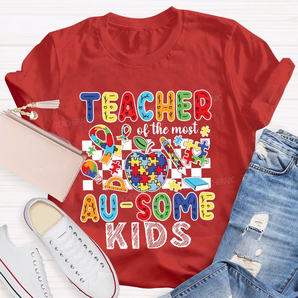 Teacher Of The Most Ausome Kids Teacher T-shirt