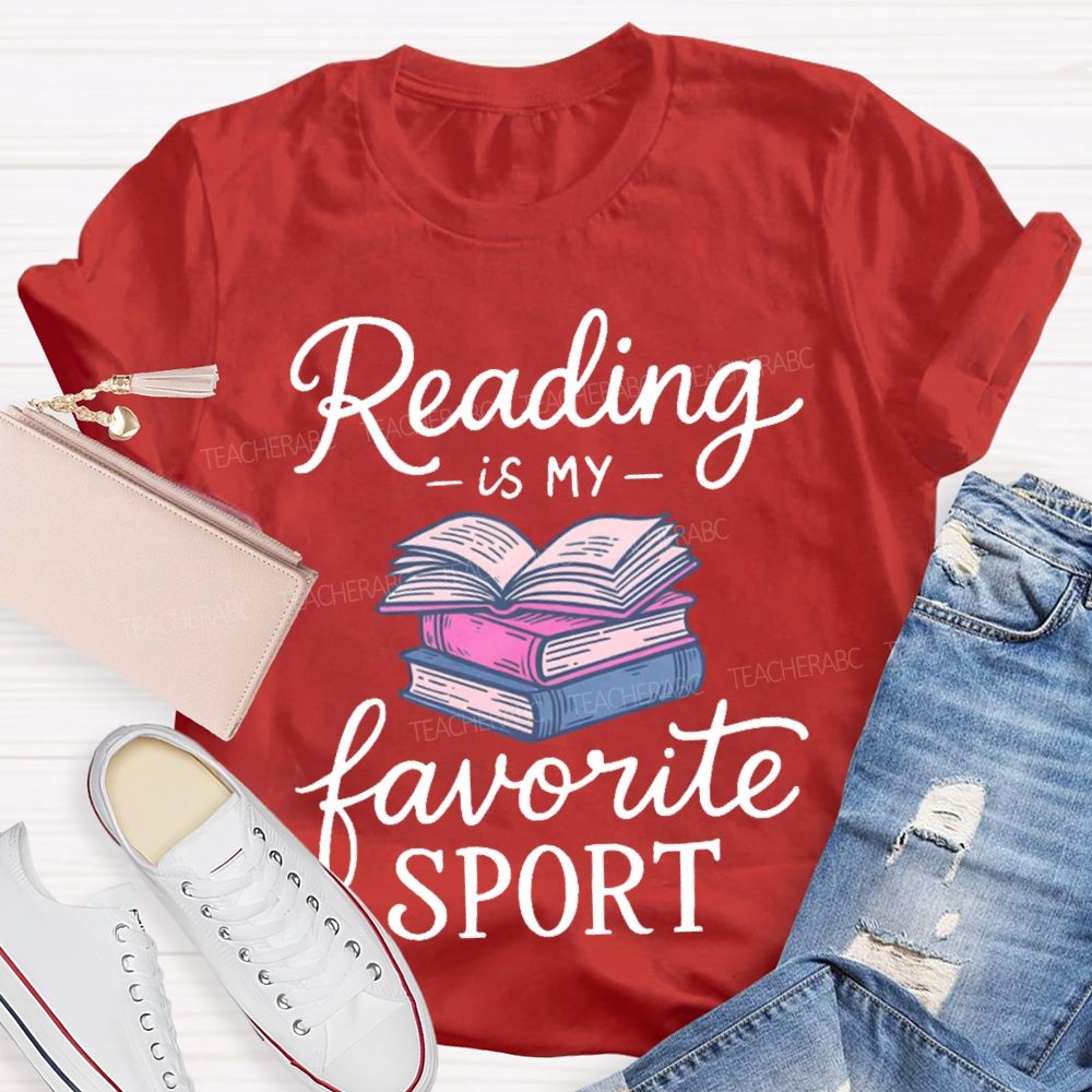 Reading Is My Favorite Sport  Teacher T-shirt