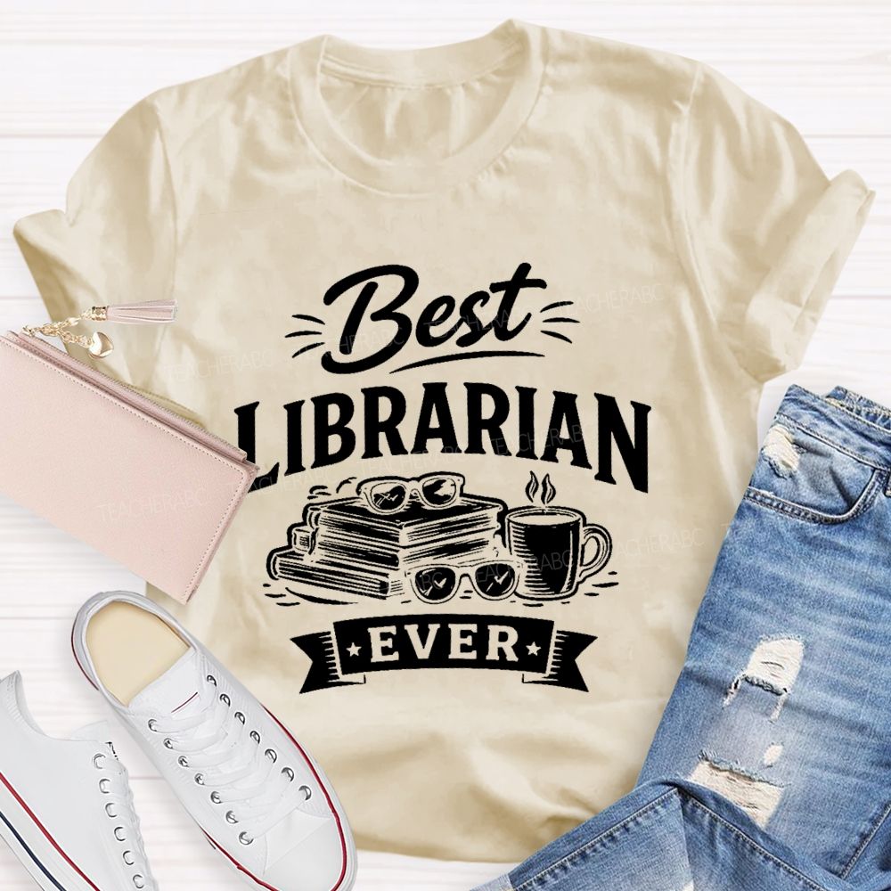 Best Librarian Ever Graphic  Teacher T-shirt