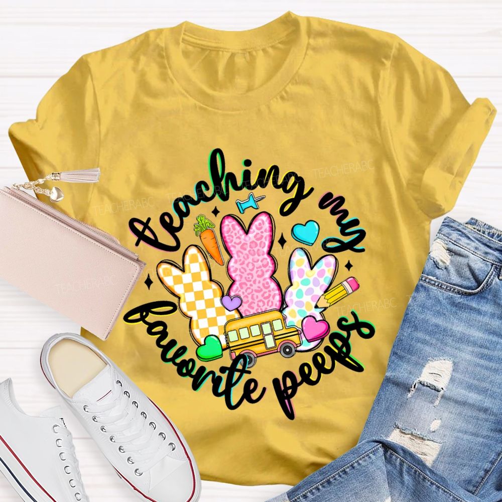 Teaching My Favorite Peeps Graphics  Teacher T-shirt