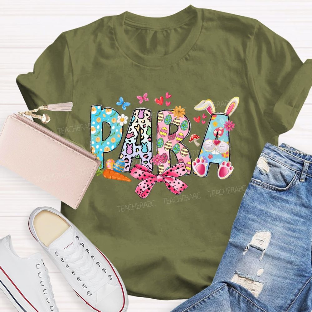 Para Bow Easter Egg Bunny Letters  Teacher T-shirt