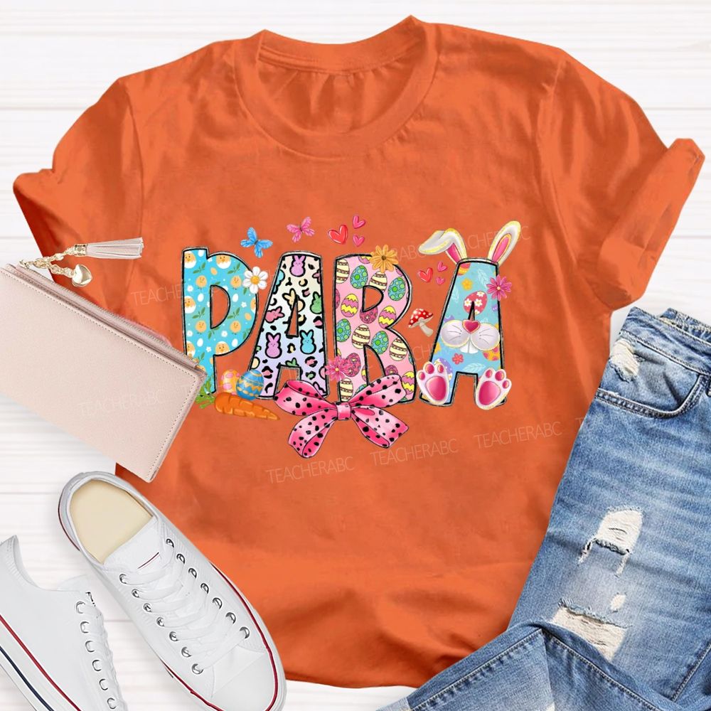 Para Bow Easter Egg Bunny Letters  Teacher T-shirt