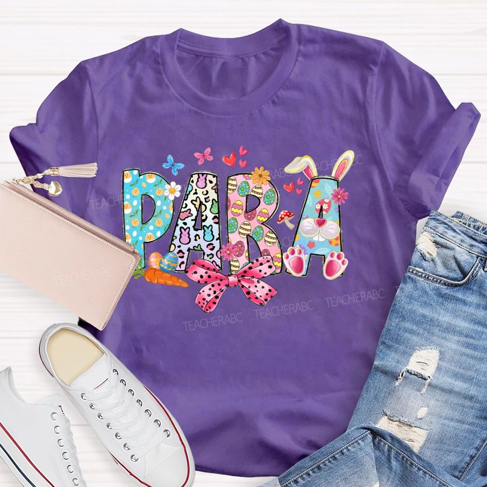 Para Bow Easter Egg Bunny Letters  Teacher T-shirt