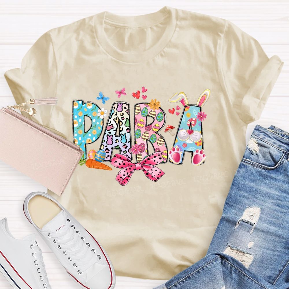 Para Bow Easter Egg Bunny Letters  Teacher T-shirt