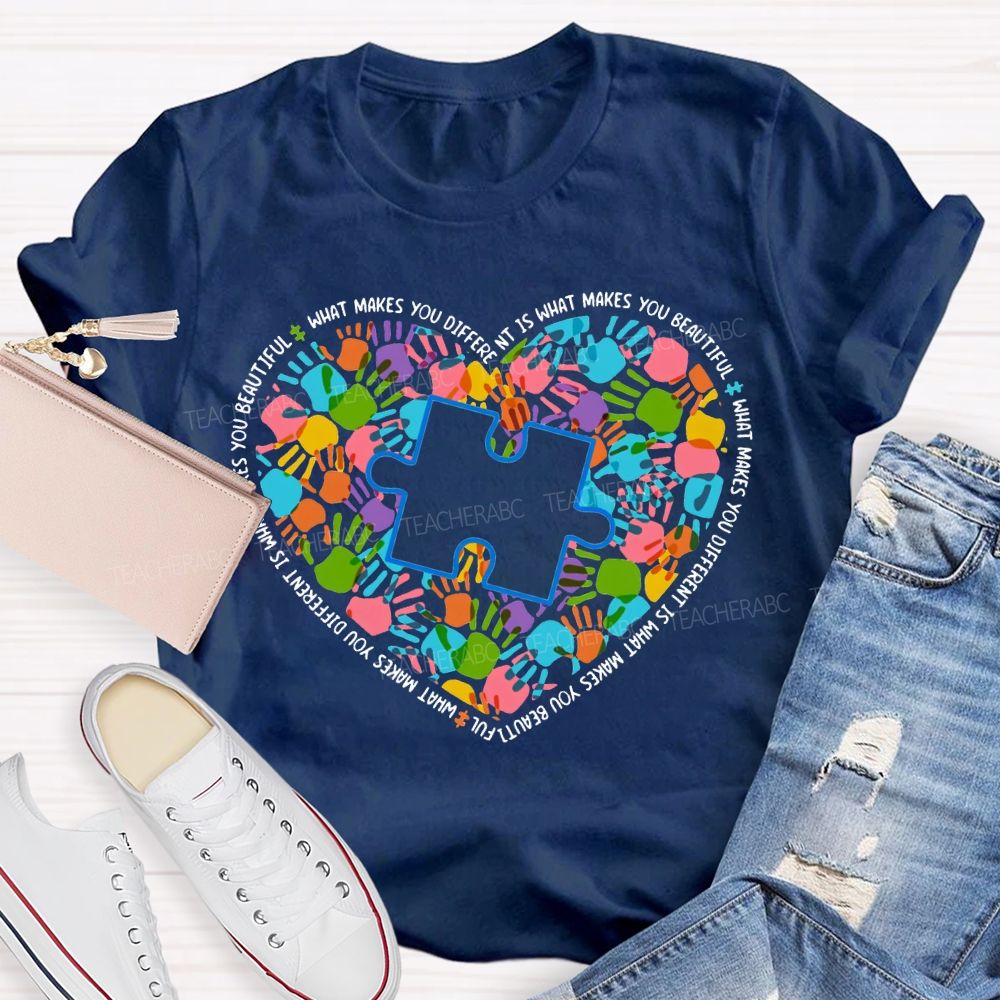 What Makes You Different Is What Makes You Beautiful Teacher T-shirt