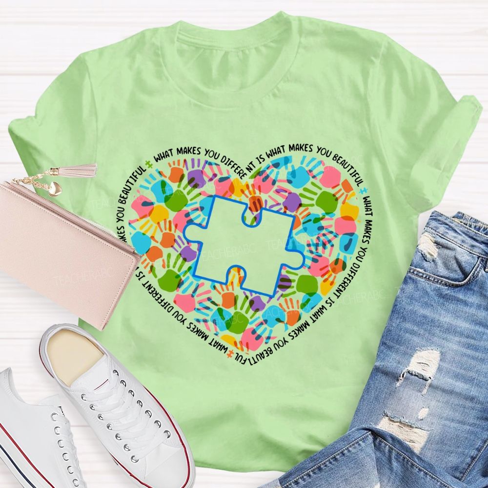 What Makes You Different Is What Makes You Beautiful Teacher T-shirt