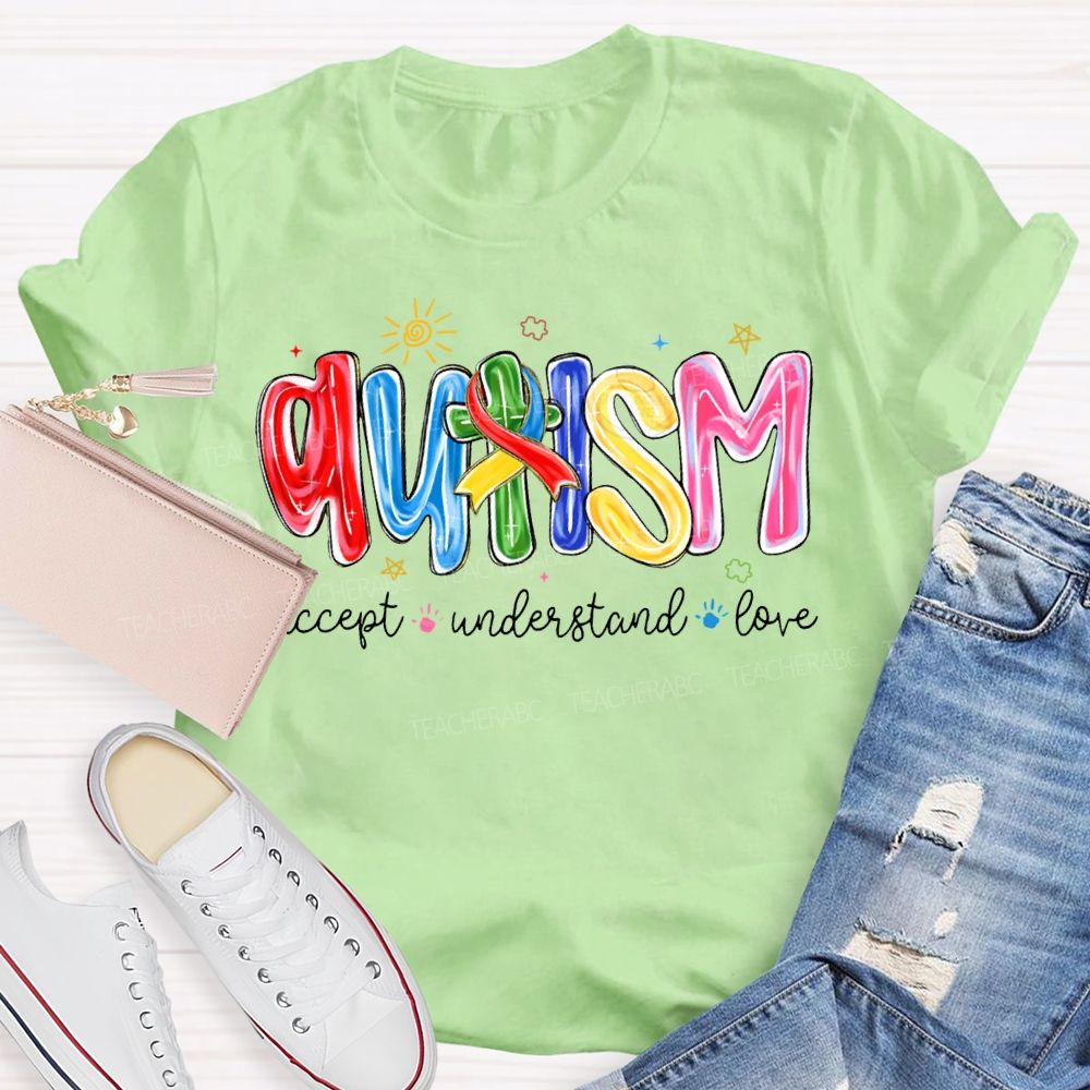 Autism Accept Understand Love Special Education Teacher T-shirt