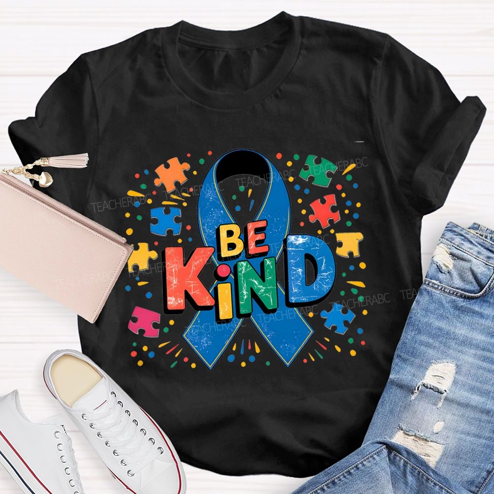 Be Kind Autism Awareness And Special Education Teacher T-shirt