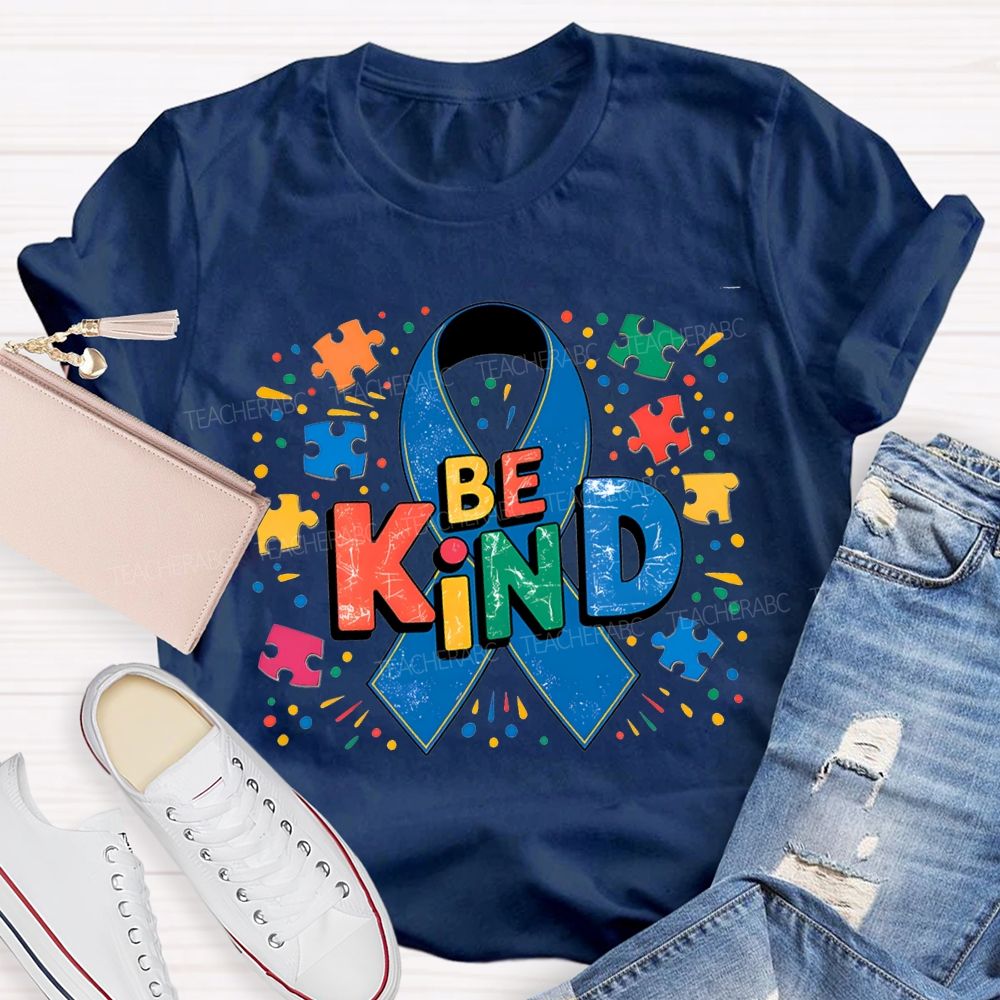 Be Kind Autism Awareness And Special Education Teacher T-shirt