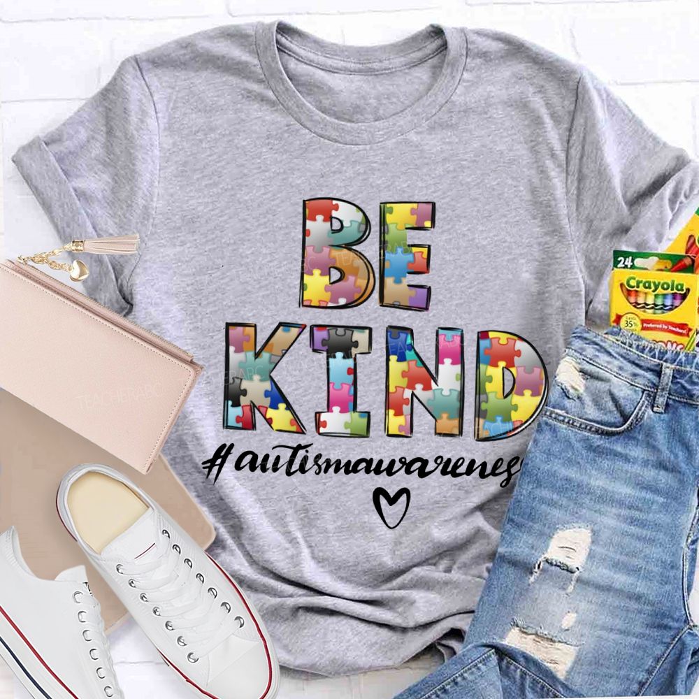 Be Kind Autism Awareness Heart Shapes And Colorful Fonts Teacher T-shirt