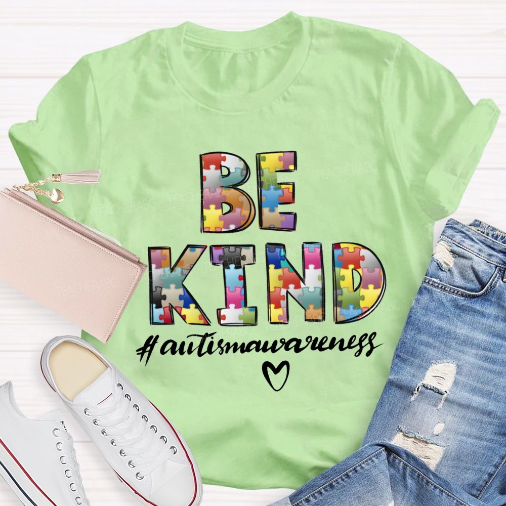 Be Kind Autism Awareness Heart Shapes And Colorful Fonts Teacher T-shirt