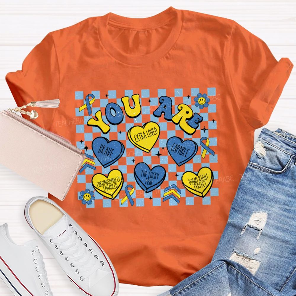 You Are Brave Extra Loved Capable The Lucky Few Teacher T-shirt