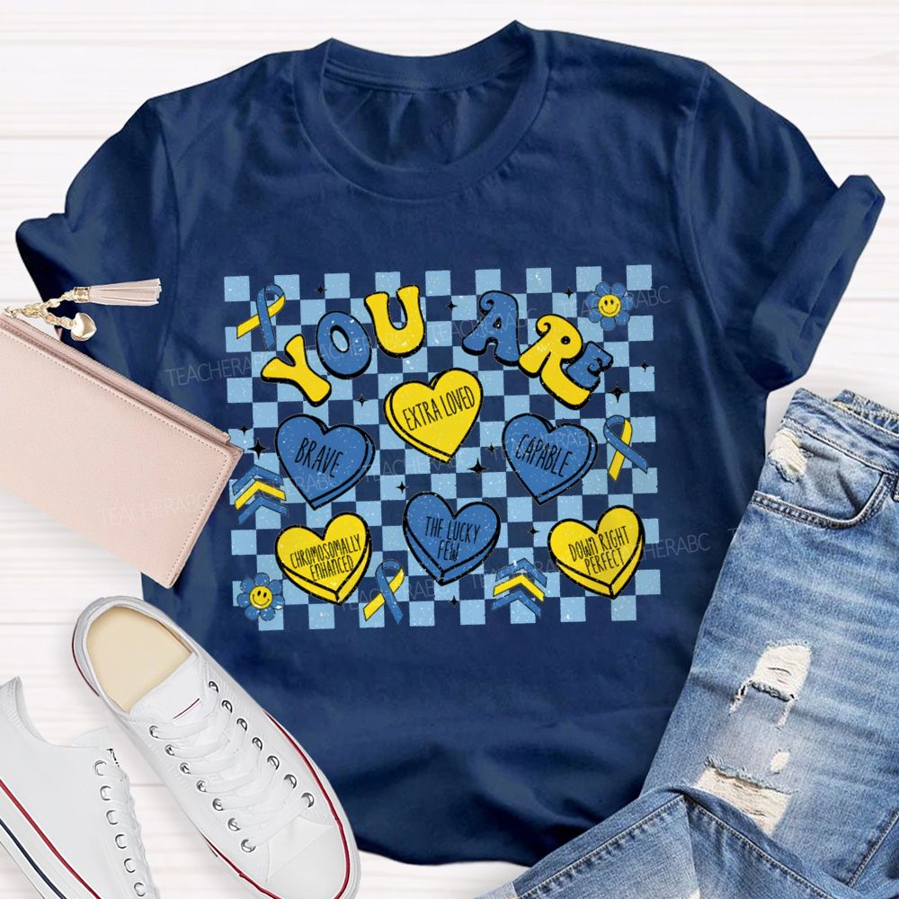 You Are Brave Extra Loved Capable The Lucky Few Teacher T-shirt