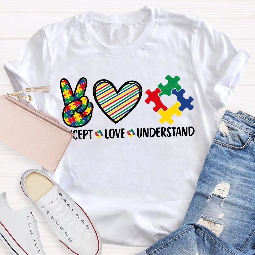 Accept Love Understand Autism Awareness And Heart Teacher T-shirt