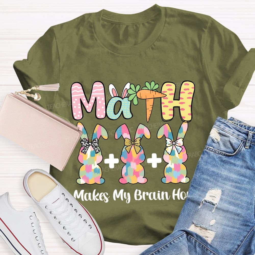Math Makes My Brain Hop Teacher T-shirt