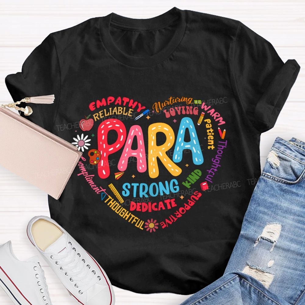 Para Strong Dedicate Loving Patient Teacher T-shirt