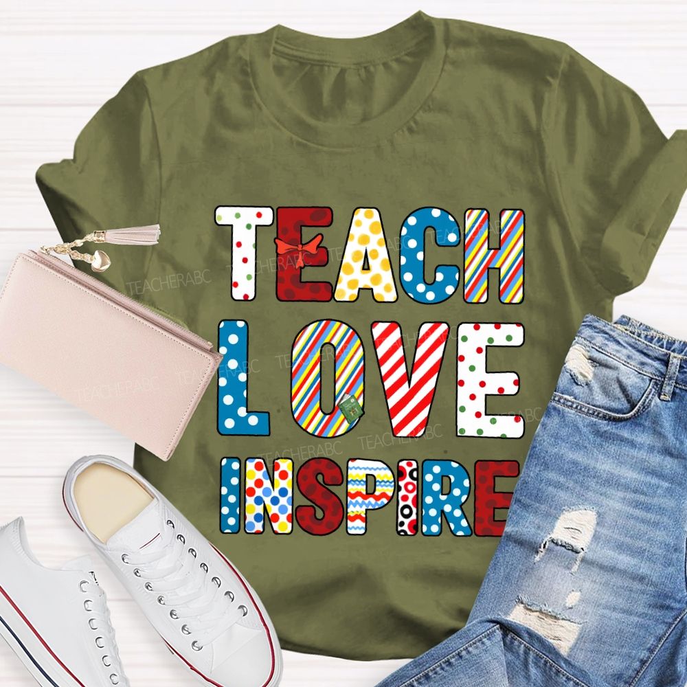 Teach Love Inspire Reading Colored Fonts Teacher T-shirt