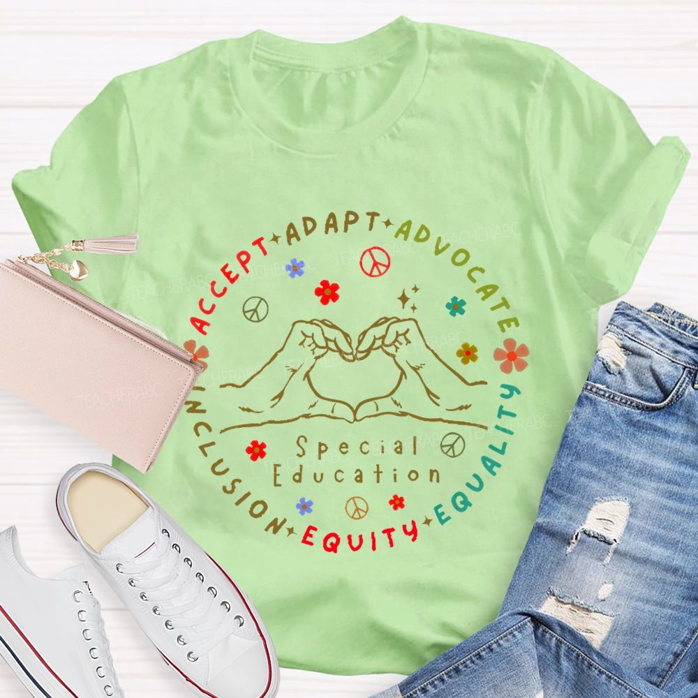 Special Education Accept Adapt Advocate Inclusion  Teacher T-shirt