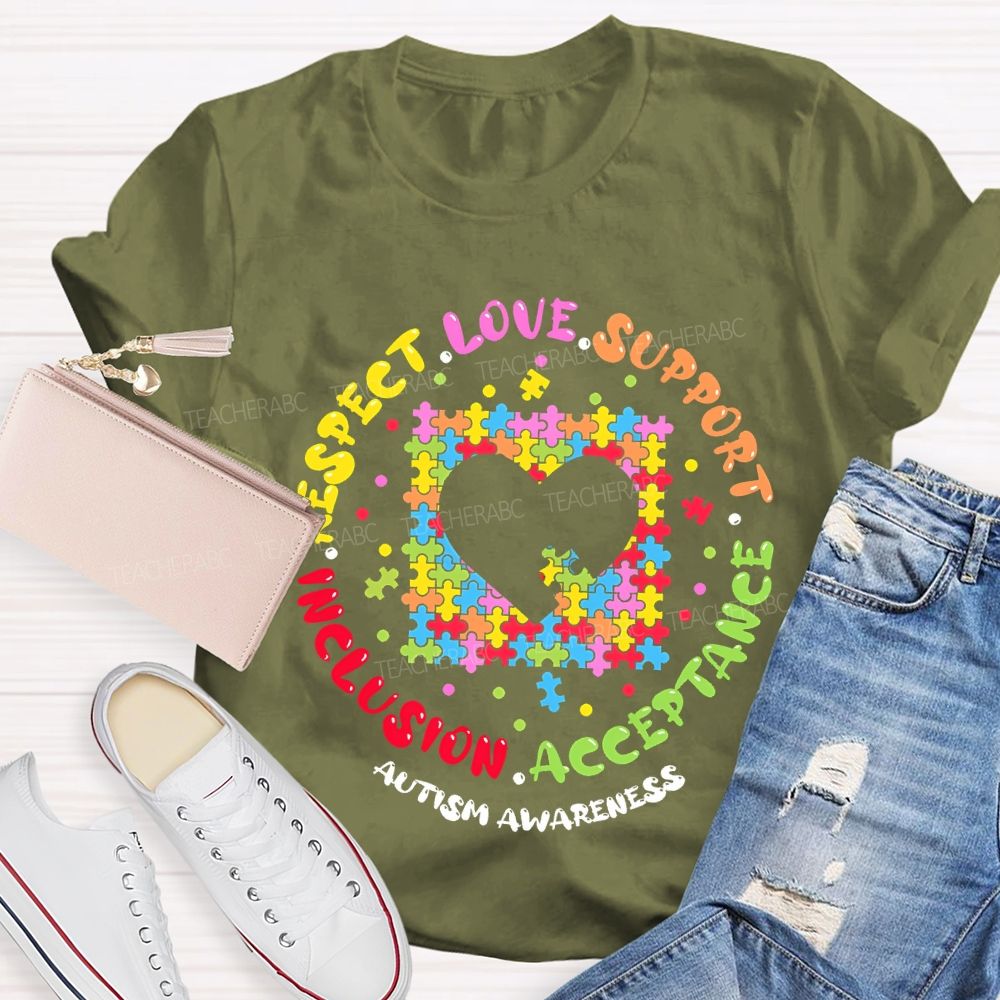 Respect Love Support Inclusion Acceptance  Autism Awareness Love Puzzle  Teacher T-shirt