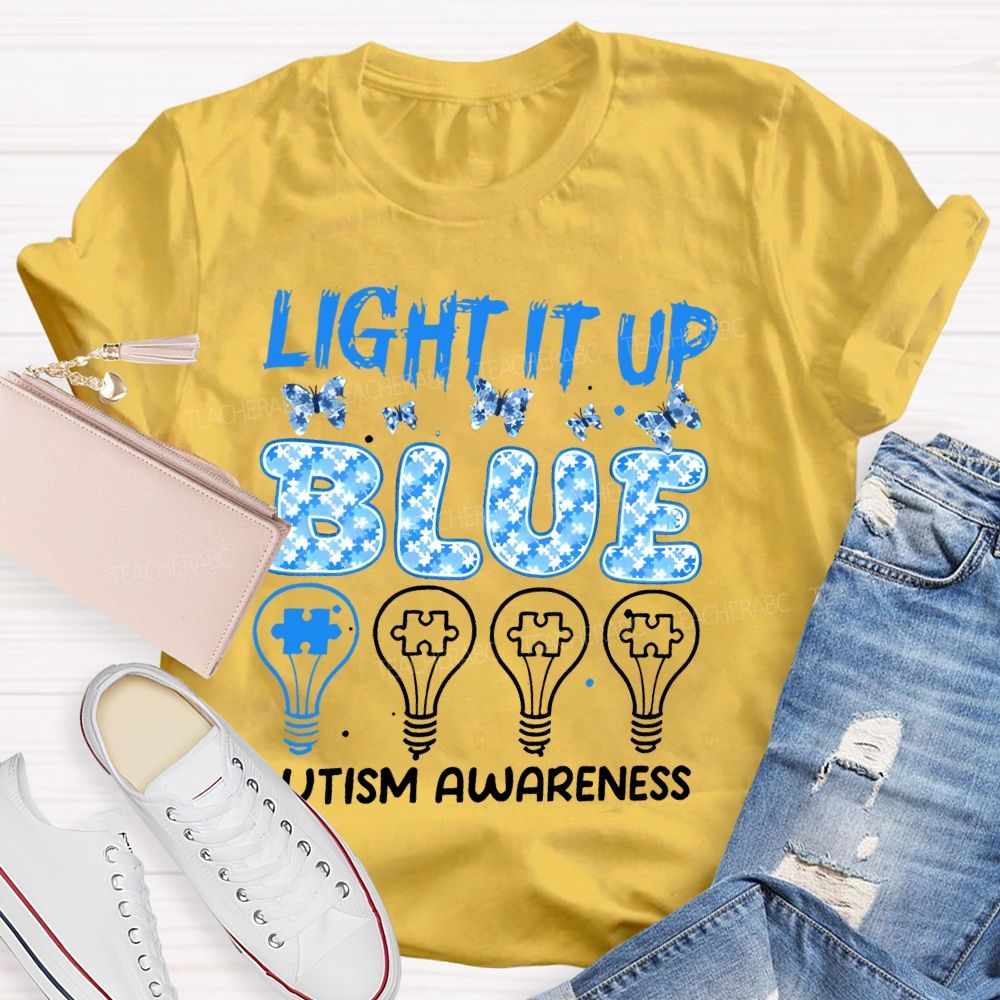 Light It Up Blue Autism Awareness Graphic  Teacher T-shirt