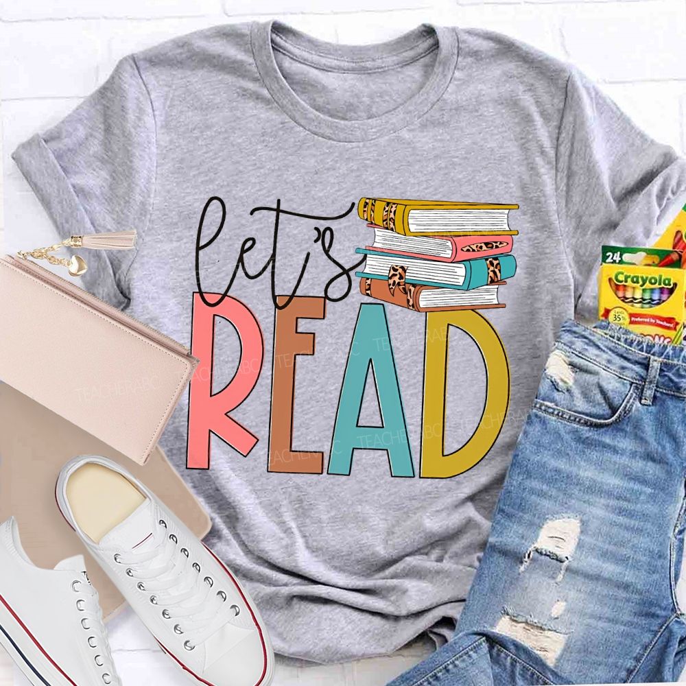 Let's Read Book Graphics Teacher T-shirt