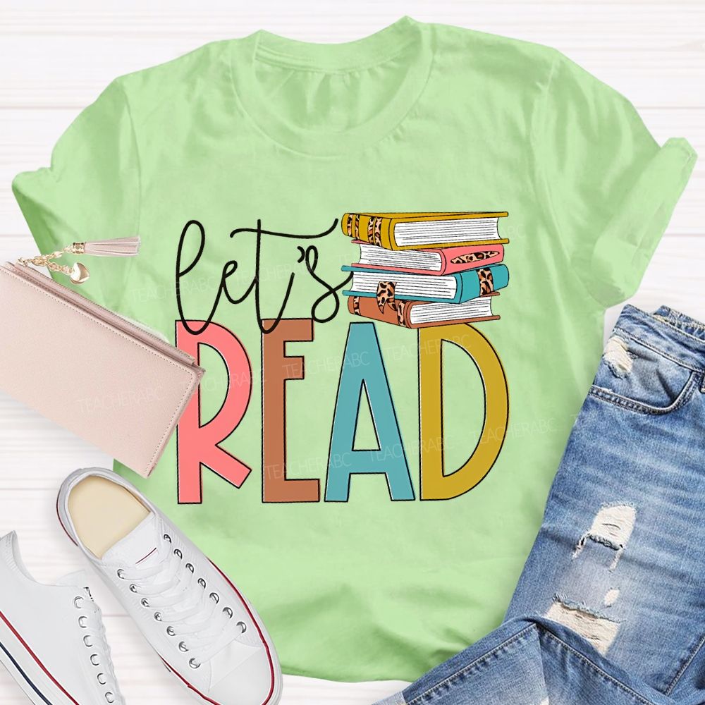 Let's Read Book Graphics Teacher T-shirt