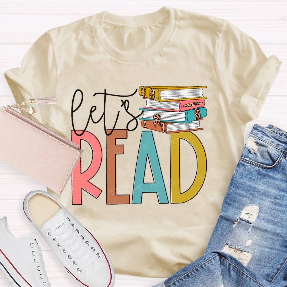 Let's Read Book Graphics Teacher T-shirt