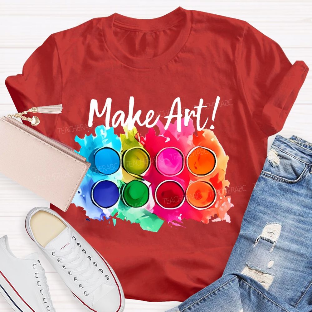 Make Art Colorful Palette Graphics Teacher T-shirt