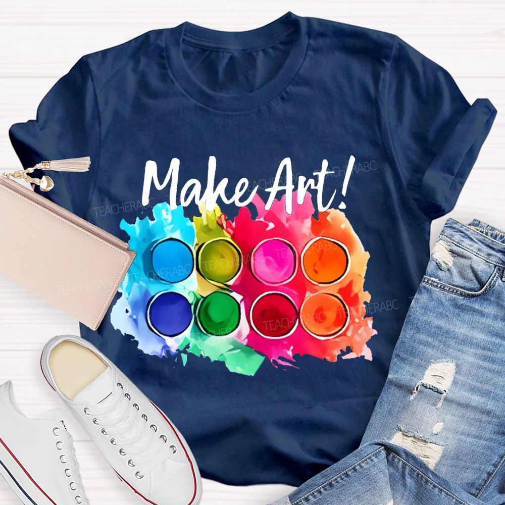 Make Art Colorful Palette Graphics Teacher T-shirt