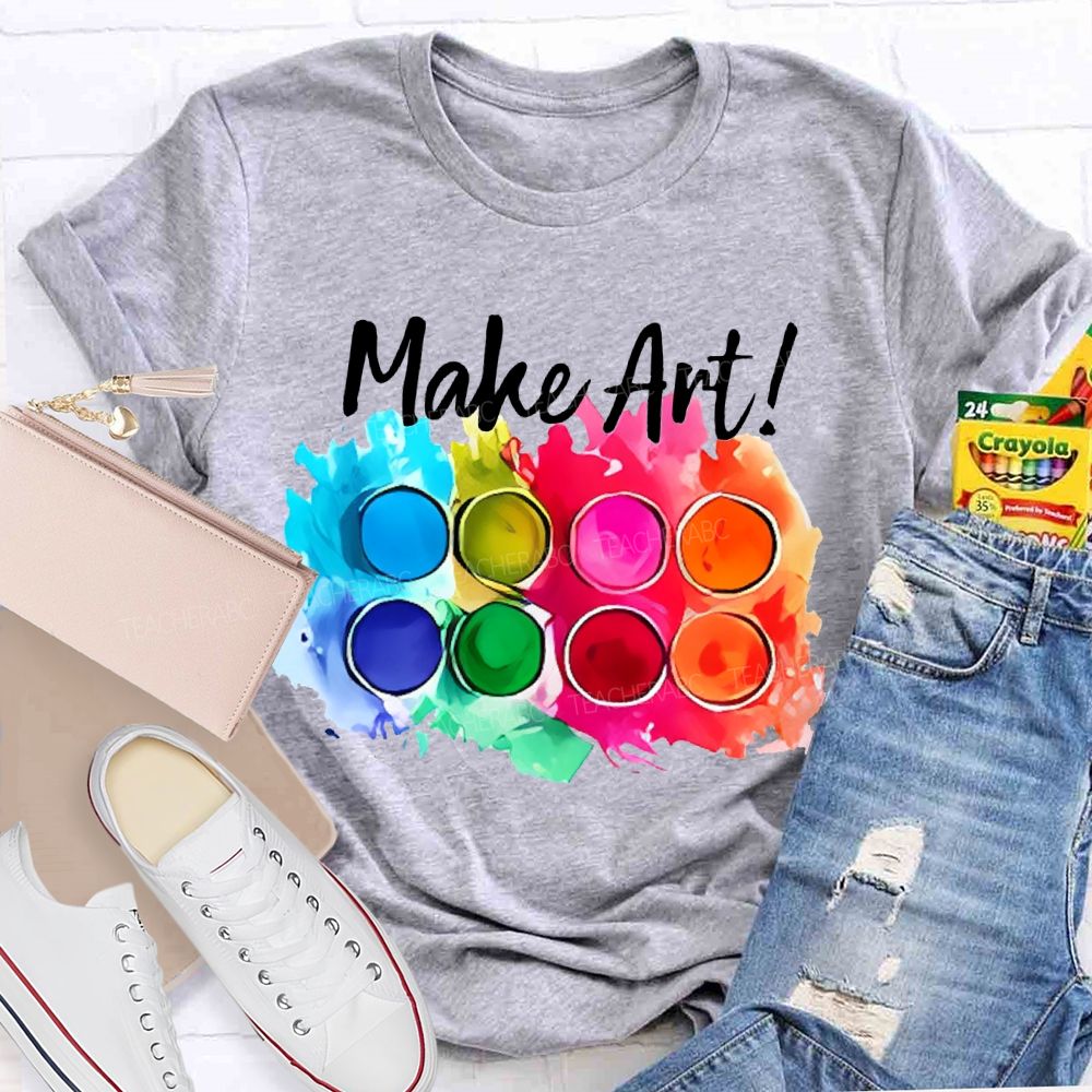 Make Art Colorful Palette Graphics Teacher T-shirt