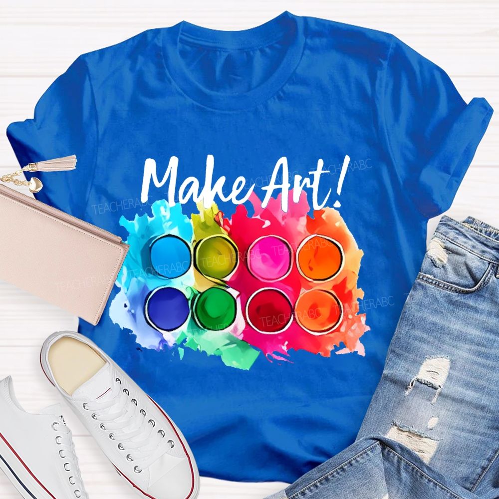 Make Art Colorful Palette Graphics Teacher T-shirt