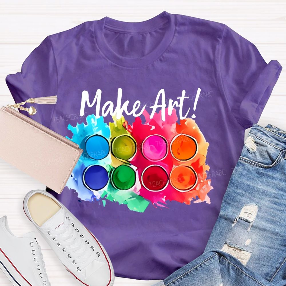 Make Art Colorful Palette Graphics Teacher T-shirt