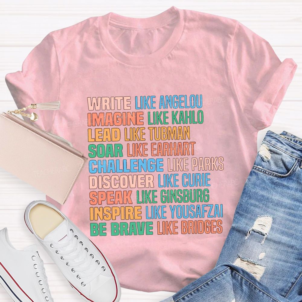 Write Like Angelou Imagine Like Kahlo T-shirt
