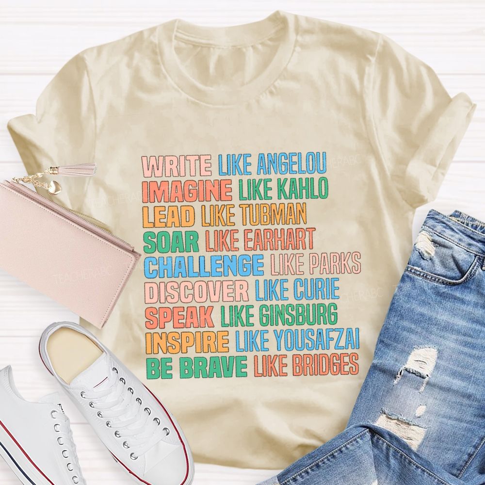 Write Like Angelou Imagine Like Kahlo T-shirt