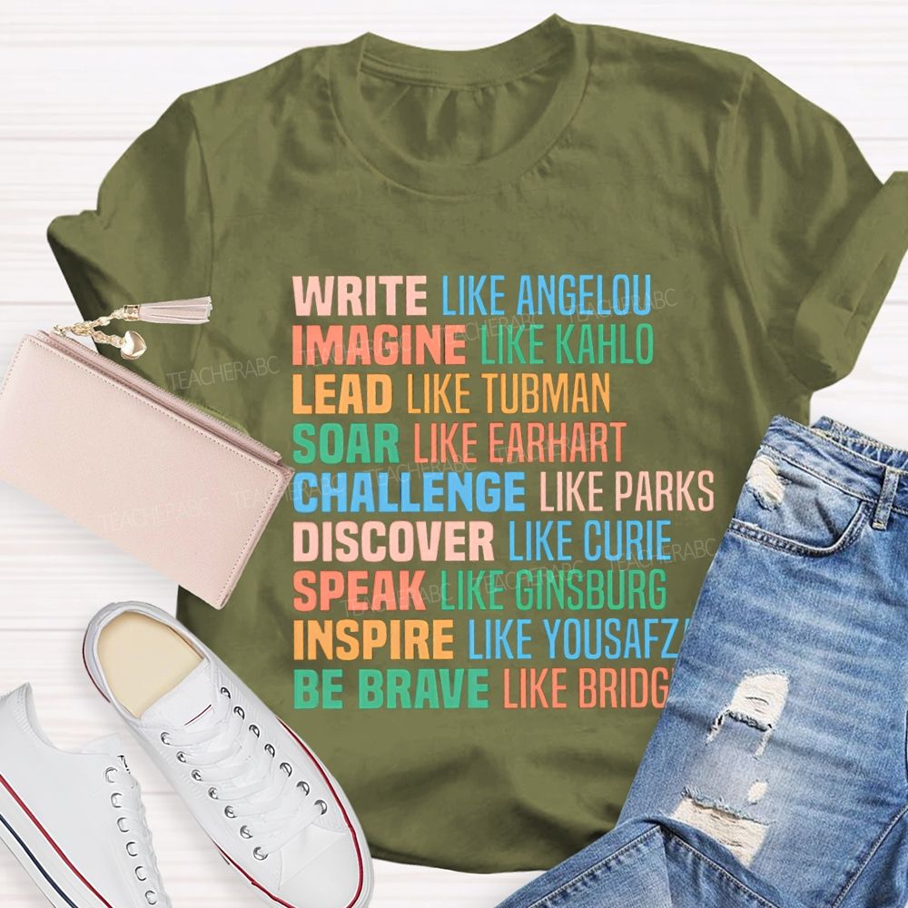 Write Like Angelou Imagine Like Kahlo T-shirt