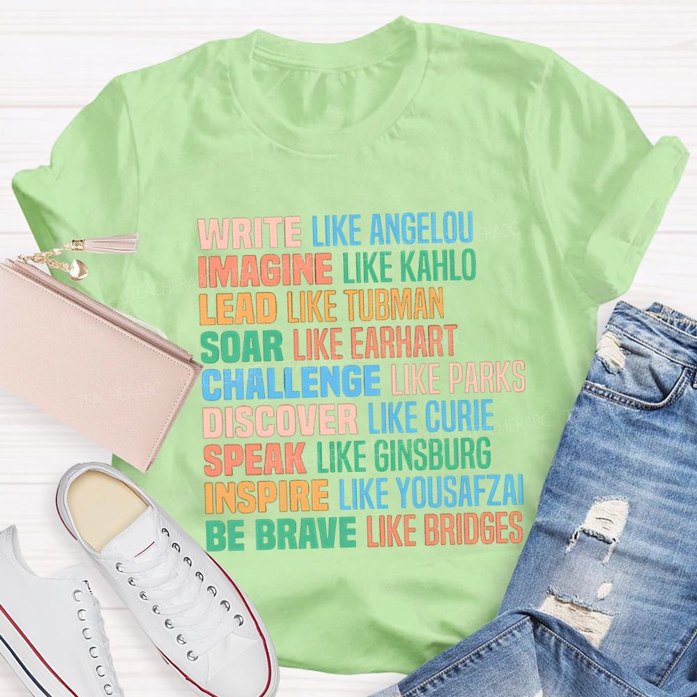 Write Like Angelou Imagine Like Kahlo T-shirt