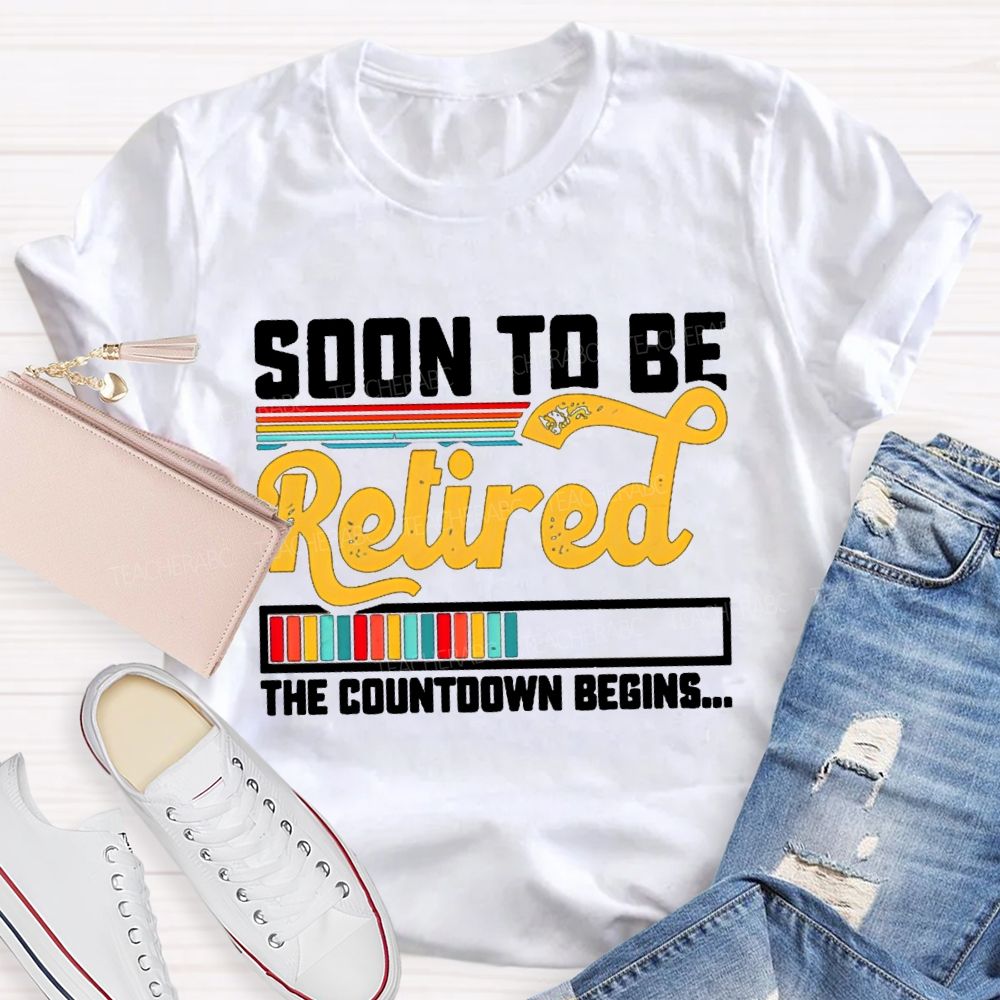 Soon To Be Retired The Countdown Begins Colorful Strip T-shirt