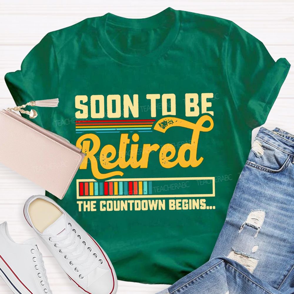 Soon To Be Retired The Countdown Begins Colorful Strip T-shirt