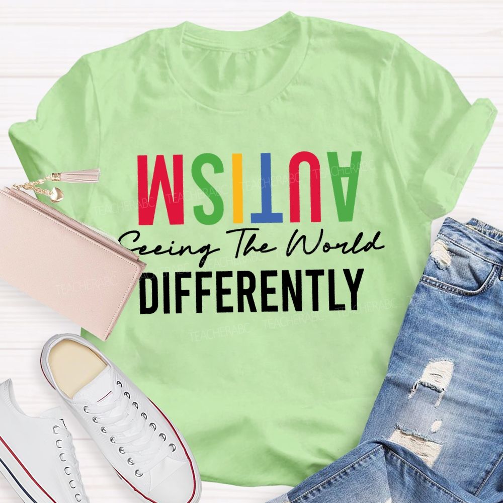 Autism Seeing The World Differently Teacher T-shirt