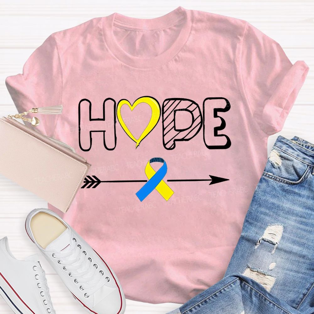 Hope Down Syndrome Awareness Teacher T-shirt