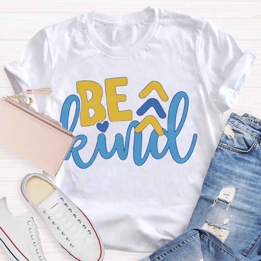 Be Kind Down Syndrome Acceptance Teacher T-shirt