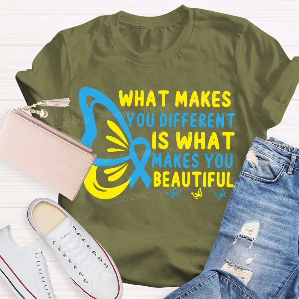 What Makes You Different Is What Makes You Beautiful Teacher T-shirt