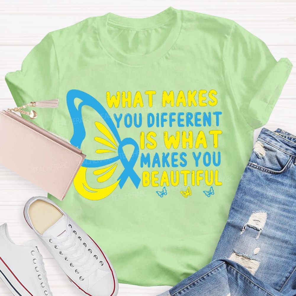 What Makes You Different Is What Makes You Beautiful Teacher T-shirt