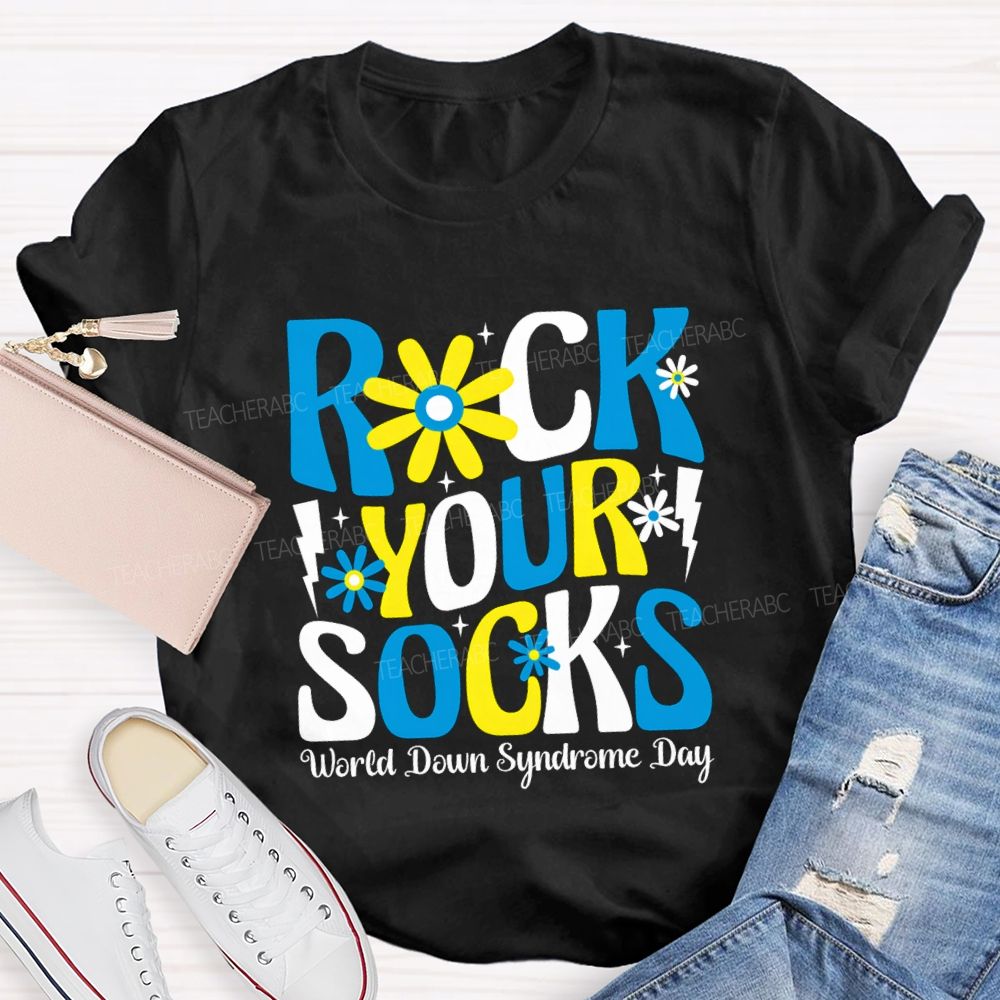 Rock Your Socks Flower Teacher T-Shirt