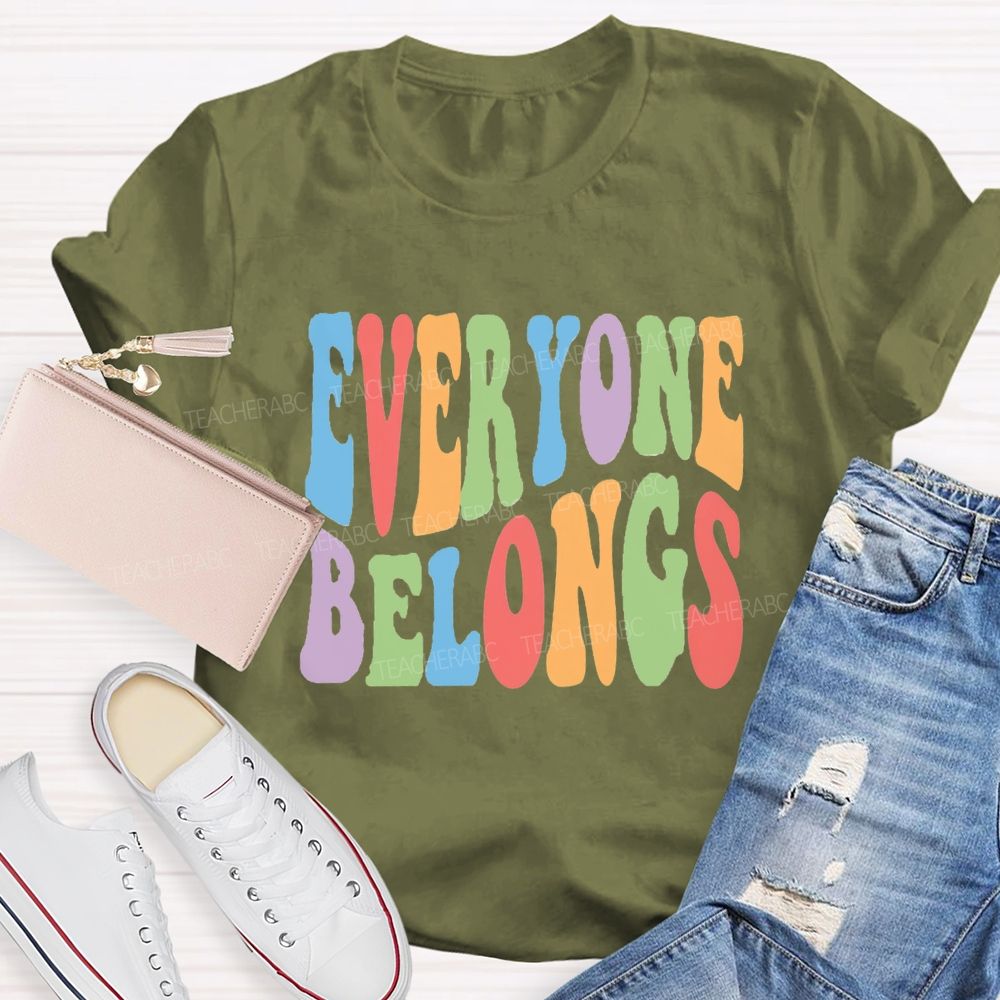 Everyone Belongs Colorful Letter Teacher T-Shirt